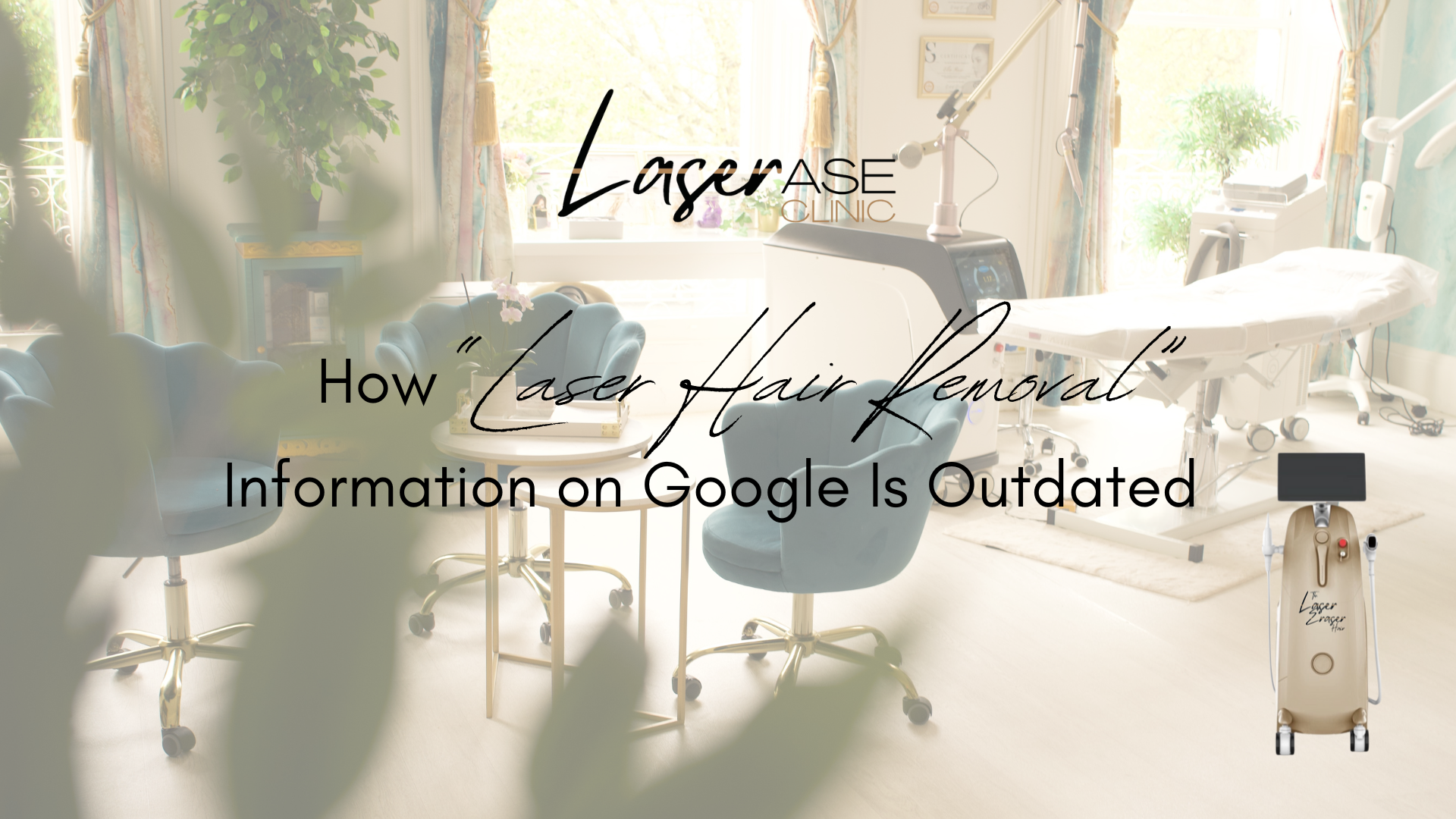Laserase clinic in the background with laser example